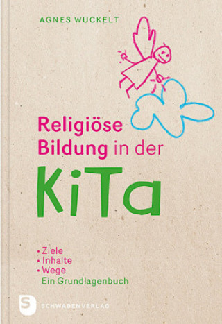 Kniha Religiöse Bildung in der KiTa Agnes Wuckelt