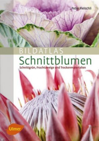 Libro Bildatlas Schnittblumen Peter Fleischli