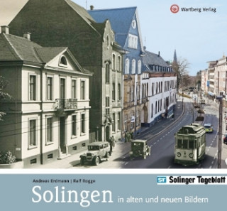 Könyv Solingen in alten und neuen Bildern Andreas Erdmann