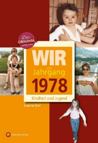 Книга Wir vom Jahrgang 1978 - Kindheit und Jugend Susanne Graf