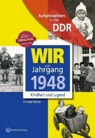 Kniha Aufgewachsen in der DDR - Wir vom Jahrgang 1948 - Kindheit und Jugend Christel Müller
