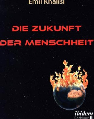 Kniha Die Zukunft der Menschheit Emil Khalisi