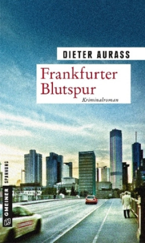 Kniha Frankfurter Blutspur Dieter Aurass