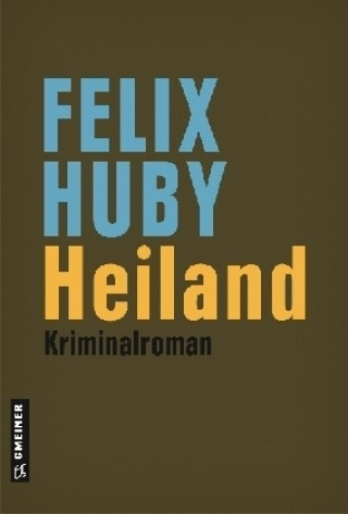 Книга Heiland Felix Huby