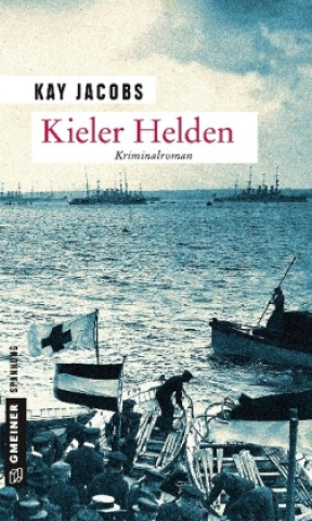 Kniha Kieler Helden Kay Jacobs