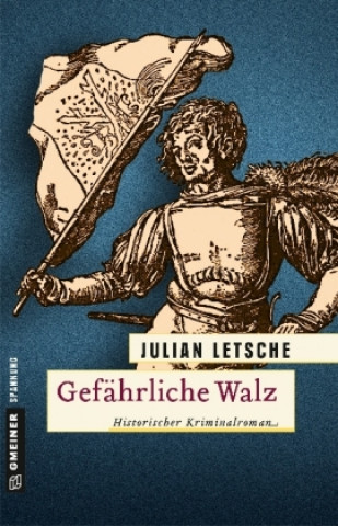 Kniha Gefährliche Walz Julian Letsche