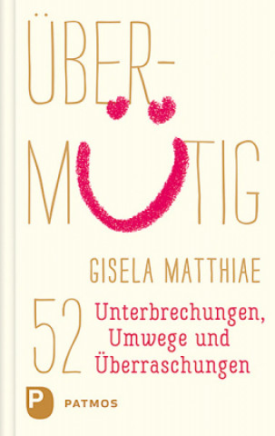 Buch Übermütig Gisela Matthiae