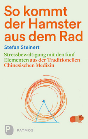 Buch So kommt der Hamster aus dem Rad Stefan Steinert