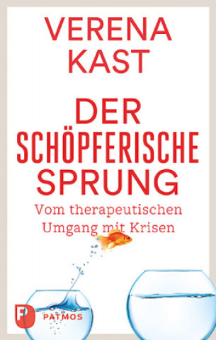 Knjiga Der schöpferische Sprung Verena Kast