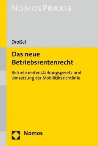 Livre Das neue Betriebsrentenrecht Sebastian W. Droßel