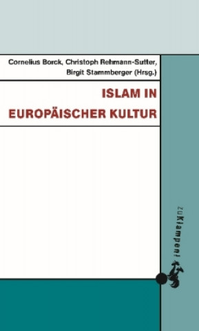 Carte Islam in europäischer Kultur Cornelius Borck