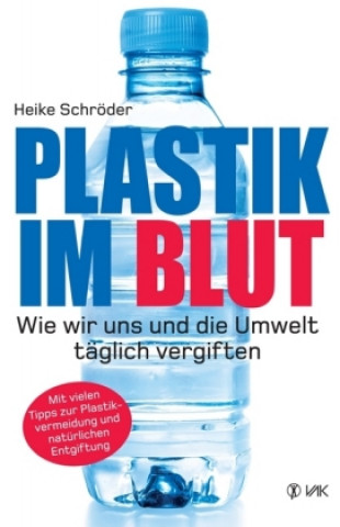 Kniha Plastik im Blut Heike Schröder
