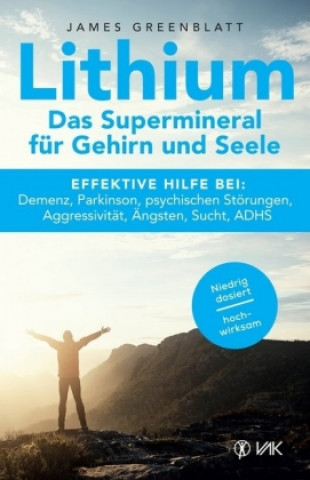 Kniha Lithium - Das Supermineral für Gehirn und Seele James Greenblatt