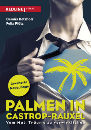 Kniha Betzholz, D: Palmen in Castrop-Rauxel Dennis Bertholz