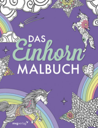 Könyv Das Einhorn-Malbuch: Ausmalbuch für Kinder und Erwachsene 