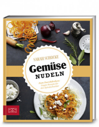 Book Just delicious - Gemüsenudeln Sarah Schocke