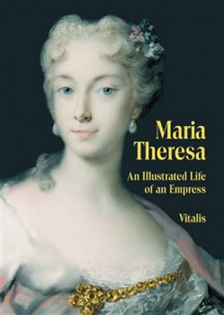 Книга Maria Theresa (Maria Theresia) Juliana Weitlaner