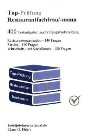 Könyv Top-Prüfung Restaurantfachfrau / Restaurantfachmann Claus-Günter Ehlert