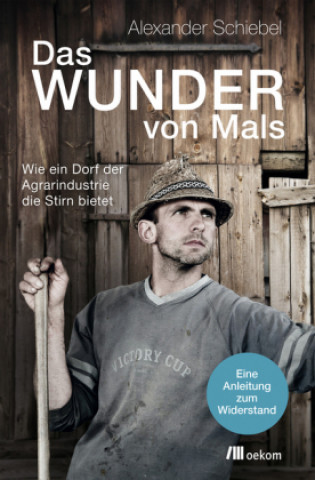 Knjiga Das Wunder von Mals Alexander Schiebel
