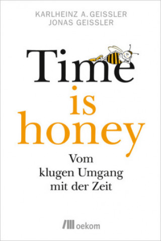 Kniha Time is honey Karlheinz A. Geißler