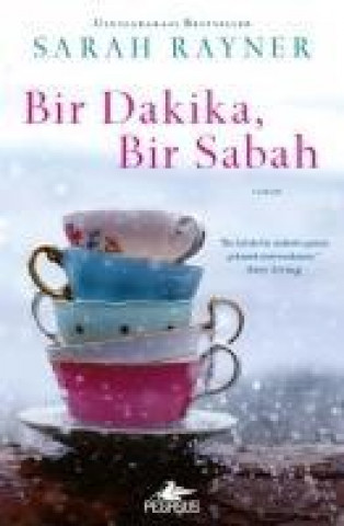 Könyv Bir Sabah, Bir Dakika Sarah Rayner