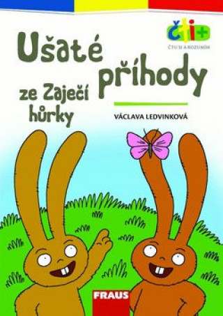 Könyv Čti+ Ušaté příhody ze Zaječí hůrky Václava Ledvinková