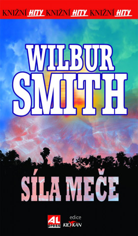 Книга Síla meče Wilbur Smith