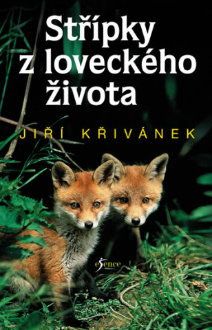 Книга Střípky z loveckého života Jiří Křivánek