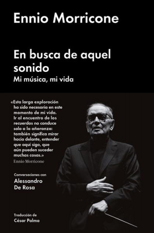 Kniha EN BUSCA DE AQUEL SONIDO: MI MÚSICA, MI VIDA ENNIO MORRICONE