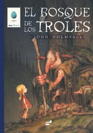 Książka El bosque de los troles John Holmvall