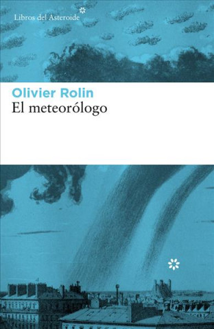 Kniha El meteorólogo OLIVIER ROLIN