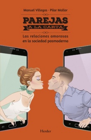 Kniha PAREJAS A LA CARTA . Las relaciones amorosas en la sociedad posmoderna MANUEL VILLEGAS