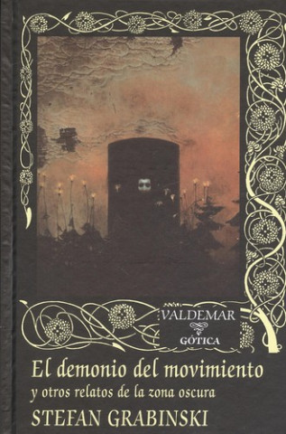 Könyv El demonio del movimiento: Y otros relatos de la zona oscura STEFAN GRABINSKI