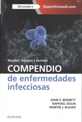 Kniha Mandell, Douglas y Bennett. Compendio de enfermedades infecciosas + ExpertConsult 