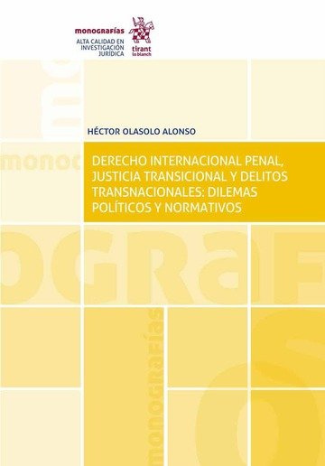 Kniha Derecho Internacional Penal, Justicia Transicional y Delitos Transnacionales: Dilemas Políticos y Normativos 