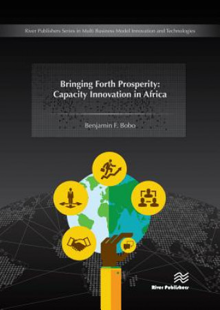 Книга Bringing Forth Prosperity: Capacity Innovation in Africa Benjamin Bobo