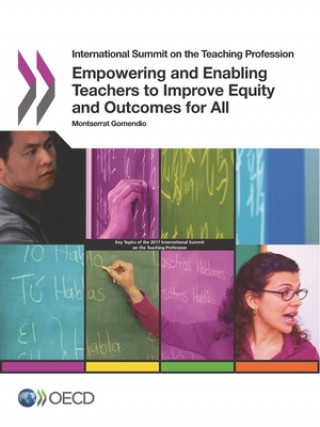 Carte Empowering and enabling teachers to improve equity and outcomes for all Organization for Economic Cooperation an