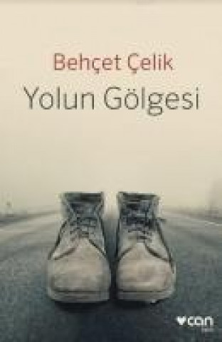 Kniha Yolun Gölgesi Behcet celik