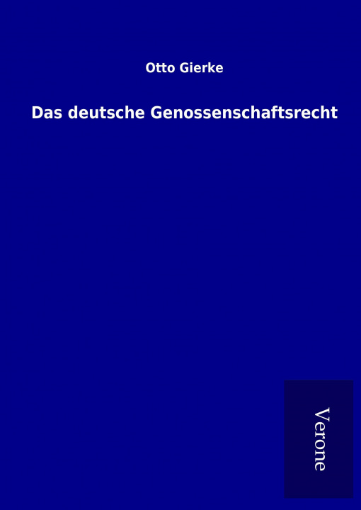 Kniha Das deutsche Genossenschaftsrecht Otto Gierke