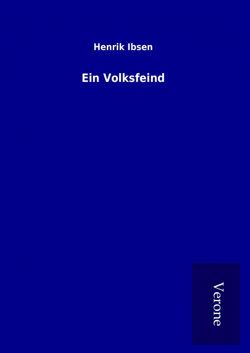 Knjiga Ein Volksfeind Henrik Ibsen