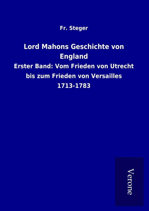 Buch Lord Mahons Geschichte von England Fr. Steger