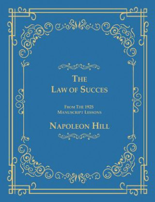 Book Law of Success From The 1925 Manuscript Lessons Napoleon Hill