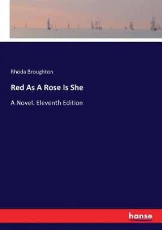 Kniha Red As A Rose Is She Rhoda Broughton