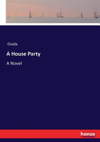 Kniha House Party Ouida