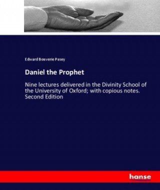 Boek Daniel the Prophet Edward Bouverie Pusey