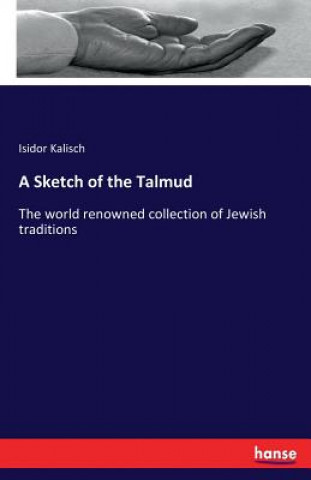 Kniha Sketch of the Talmud Isidor Kalisch