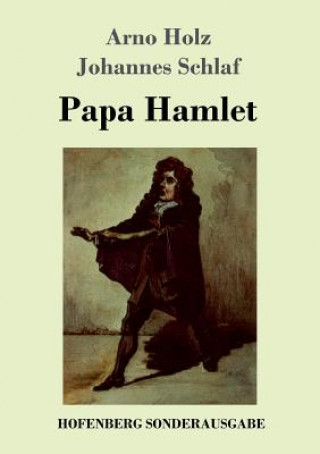 Könyv Papa Hamlet Arno Holz