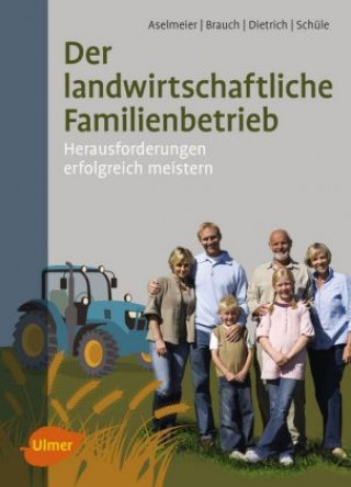 Knjiga Der landwirtschaftliche Familienbetrieb Maike Aselmeier