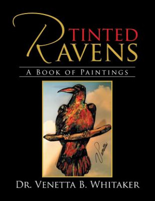 Carte Tinted Ravens Dr. Venetta B. Whitaker