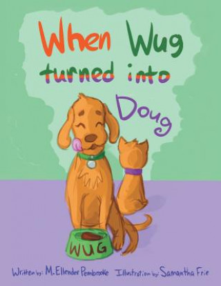 Libro When Wug Turned Into Doug M. Ellender Pembrooke